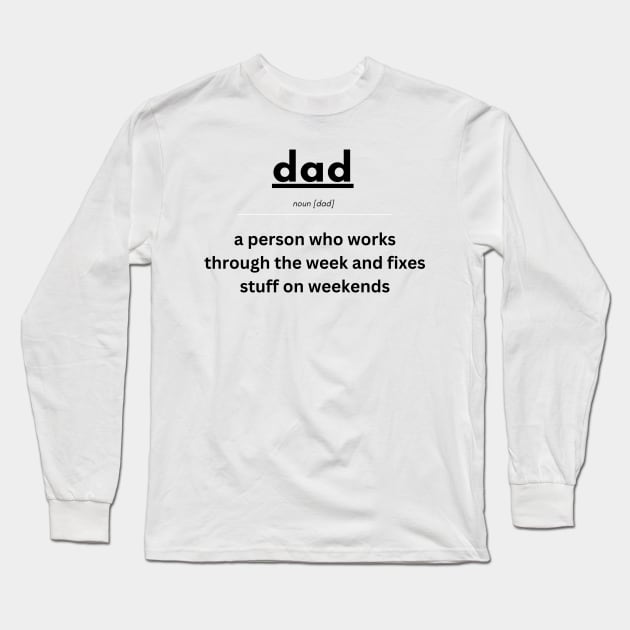 Dad definition t-shirt Long Sleeve T-Shirt by Profound Prints